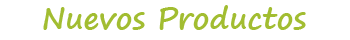 Nuevos Productos